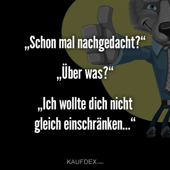 „Schon mal nachgedacht?“