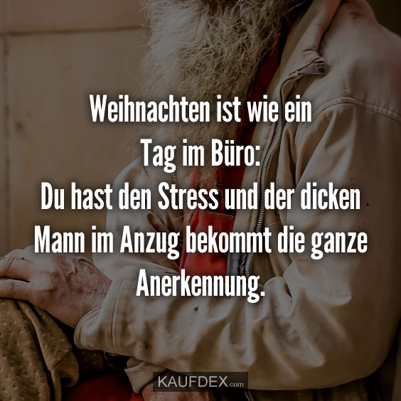 Weihnachten ist wie ein Tag im Büro: