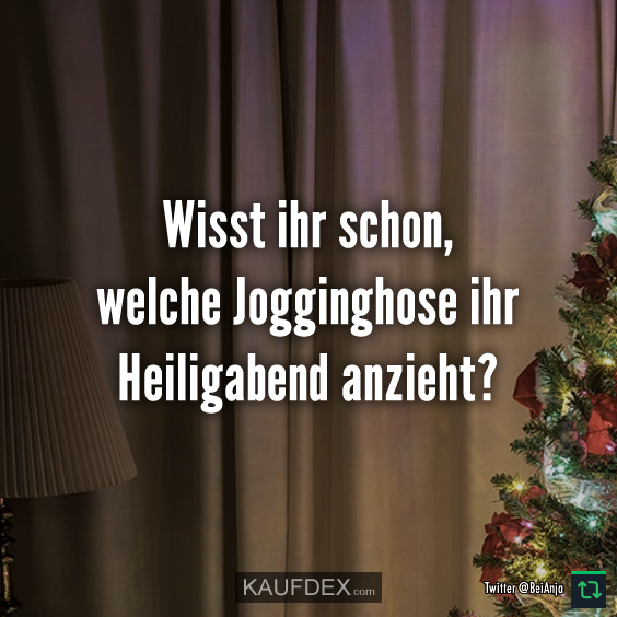 Wisst ihr schon, welche Jogginghose ihr Heiligabend anzieht?