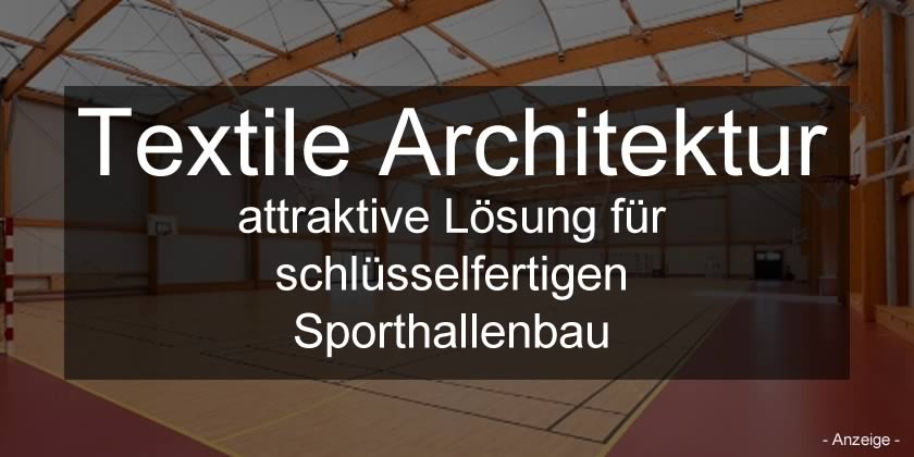 Textile Architektur – attraktive Lösung für schlüsselfertigen Sporthallenbau