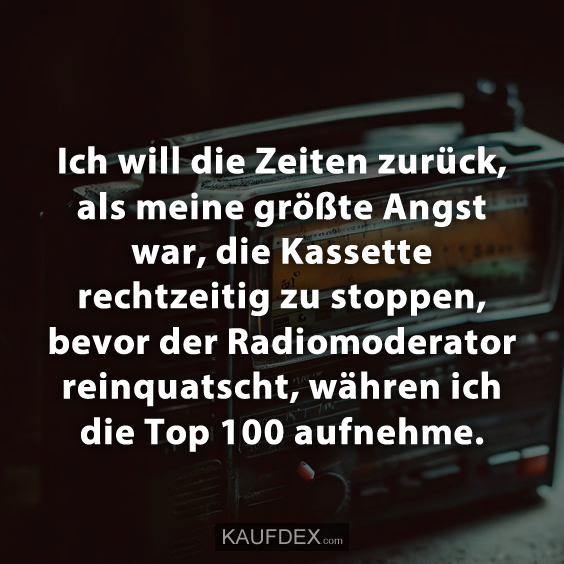 Ich will die Zeiten zurück, als meine größte Angst war…