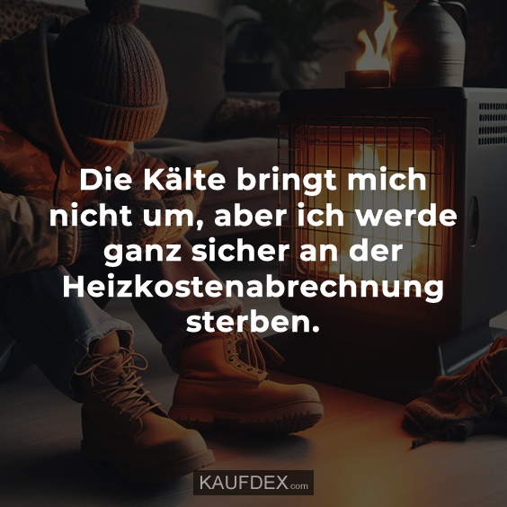 Die Kälte bringt mich nicht um…