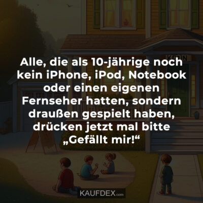 Sorry, die Abteilung für lustige Sprüche hat schon Feierabend Kaufdex