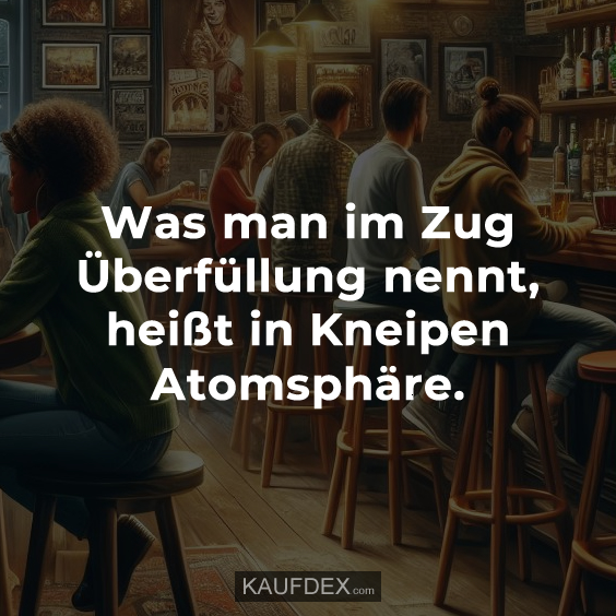 Was man im Zug Überfüllung nennt... Kaufdex