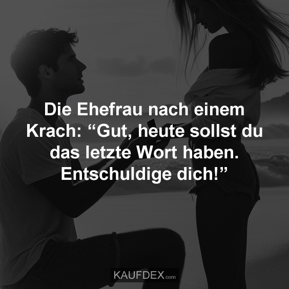 Die Ehefrau nach einem Krach: