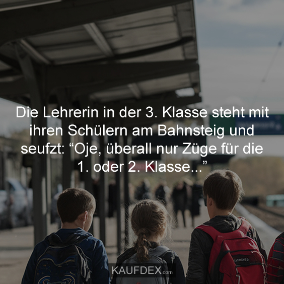 Die Lehrerin in der 3. Klasse steht mit ihren Schülern am Bahnsteig…