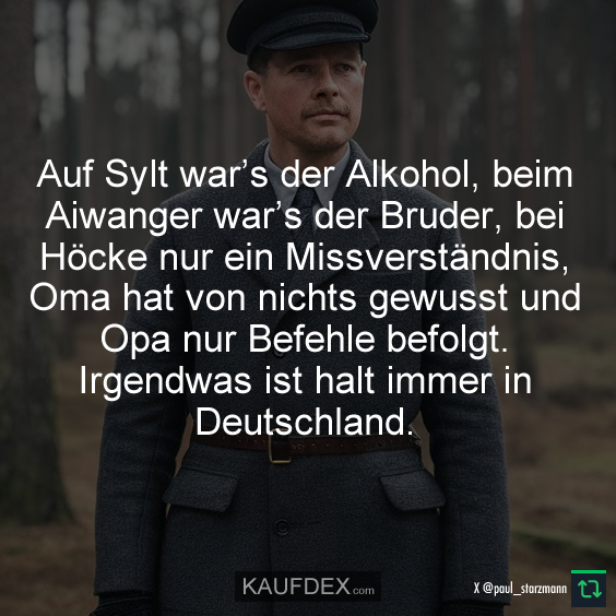 Auf Sylt war’s der Alkohol, beim Aiwanger war’s der Bruder…