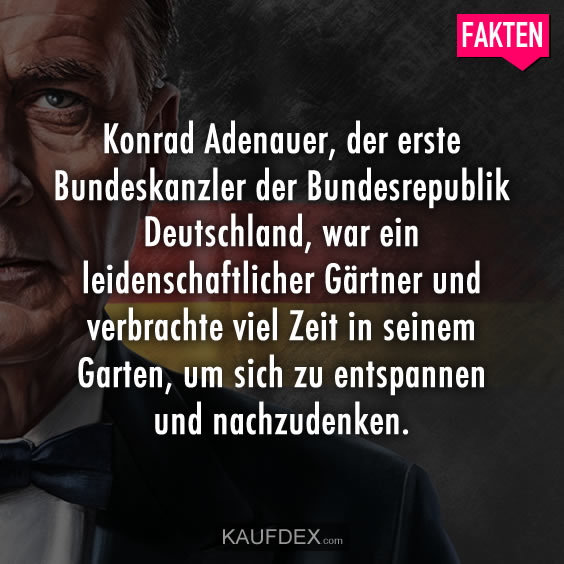 Konrad Adenauer, der erste Bundeskanzler der Bundesrepublik Deutschland…