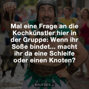 Mal eine Frage an die Kochkünstler hier in der Gruppe: Wenn ihr Soße bindet... macht ihr da eine Schleife oder einen Knoten?