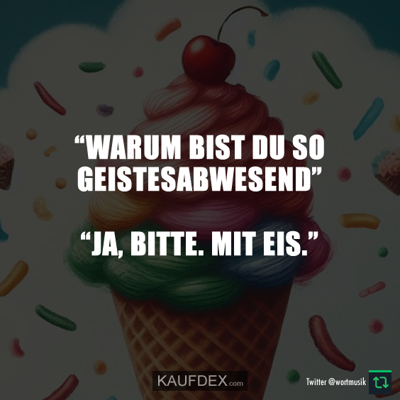 Warum bist du so Geistesabwesend…