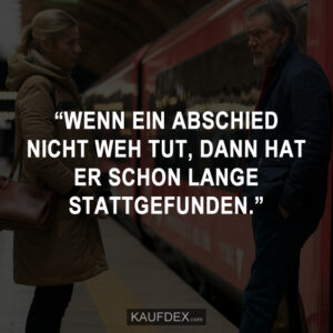 "Wenn ein Abschied nicht weh tut, dann hat er schon lange stattgefunden."