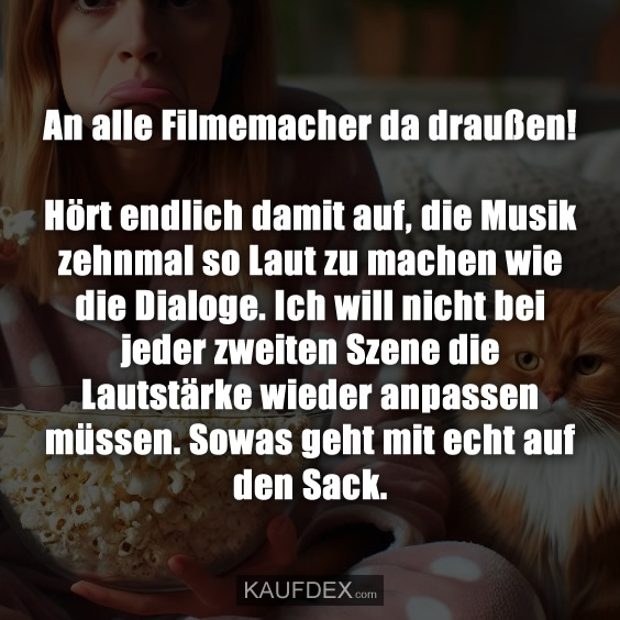 An alle Filmemacher da draußen!