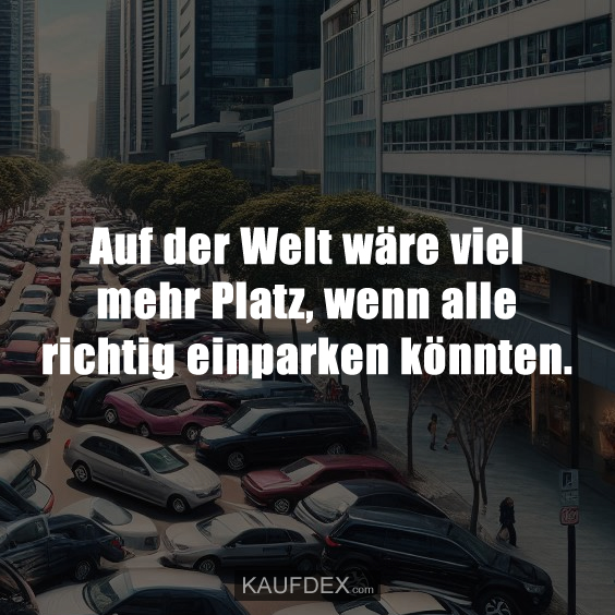 Auf der Welt wäre viel mehr Platz…