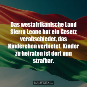 Das westafrikanische Land Sierra Leone hat ein Gesetz verabschiedet, das Kinderehen verbietet. Kinder zu heiraten ist dort nun strafbar.