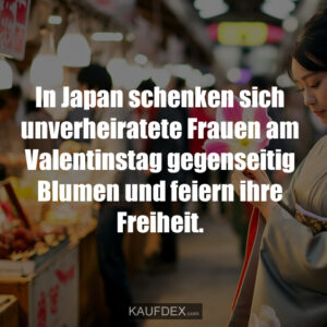 In Japan schenken sich unverheiratete Frauen am Valentinstag gegenseitig Blumen und feiern ihre Freiheit.