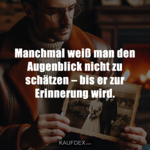 Manchmal weiß man den Augenblick nicht zu schätzen – bis er zur Erinnerung wird.