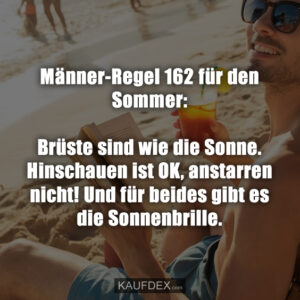 Männer-Regel 162 für den Sommer: Brüste sind wie die Sonne. Hinschauen ist OK, anstarren nicht! Und für beides gibt es die Sonnenbrille.