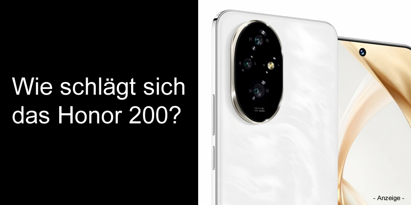 Wie schlägt sich das Honor 200?