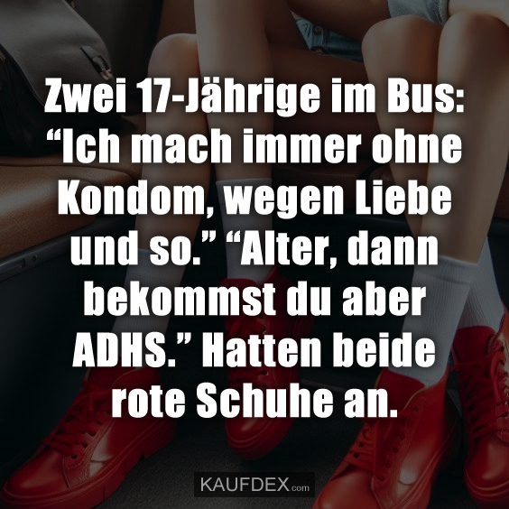 Zwei 17-Jährige im Bus: “Ich mach immer ohne Kondom…