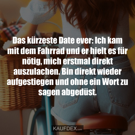 Das kürzeste Date ever: Ich kam mit dem Fahrrad…