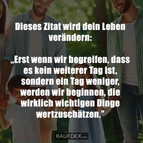 Dieses Zitat wird dein Leben verändern: