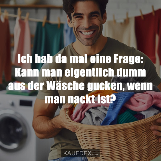 Ich hab da mal eine Frage: