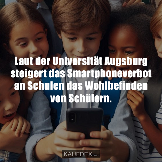 Laut der Universität Augsburg steigert das Smartphoneverbot…