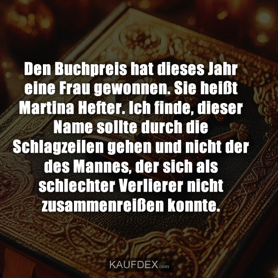 Den Buchpreis hat dieses Jahr eine Frau gewonnen…