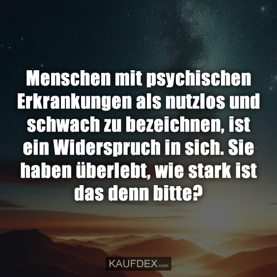 Menschen mit psychischen Erkrankungen als nutzlos…