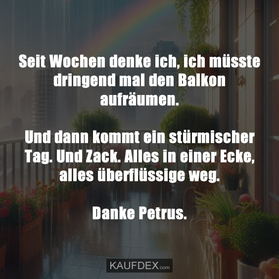 Seit Wochen denke ich, ich müsste dringend…