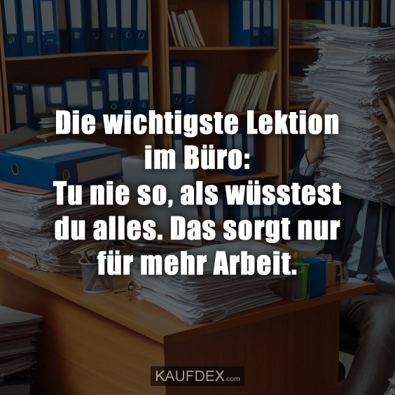 Die wichtigste Lektion im Büro: