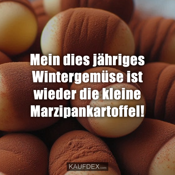 Mein dies jähriges Wintergemüse ist wieder die kleine Marzipankartoffel!