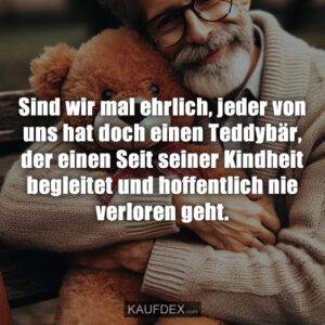 Sind wir mal ehrlich, jeder von uns hat doch einen Teddybär, der einen Seit seiner Kindheit begleitet und hoffentlich nie verloren geht.