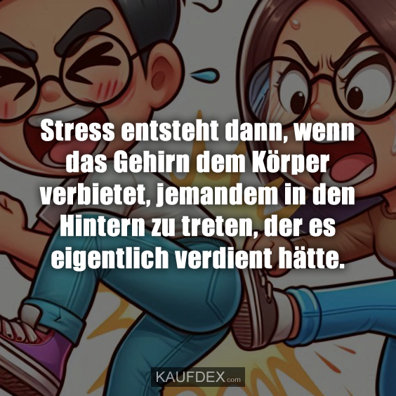Stress entsteht dann, wenn das Gehirn dem Körper…