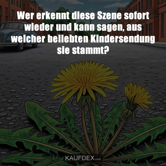 Wer erkennt diese Szene sofort wieder und kann sagen, aus welcher beliebten Kindersendung sie stammt?