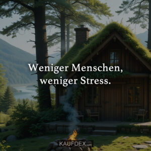 Weniger Menschen, weniger Stress.
