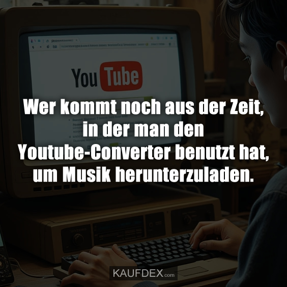 Wer kommt noch aus der Zeit, in der man den Youtube-Converter benutzt hat, um Musik herunterzuladen.