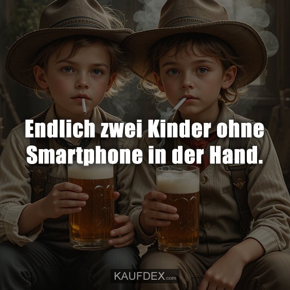 Endlich zwei Kinder ohne Smartphone in der Hand.