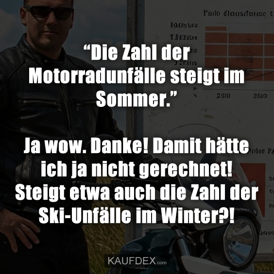 “Die Zahl der Motorradunfälle steigt…