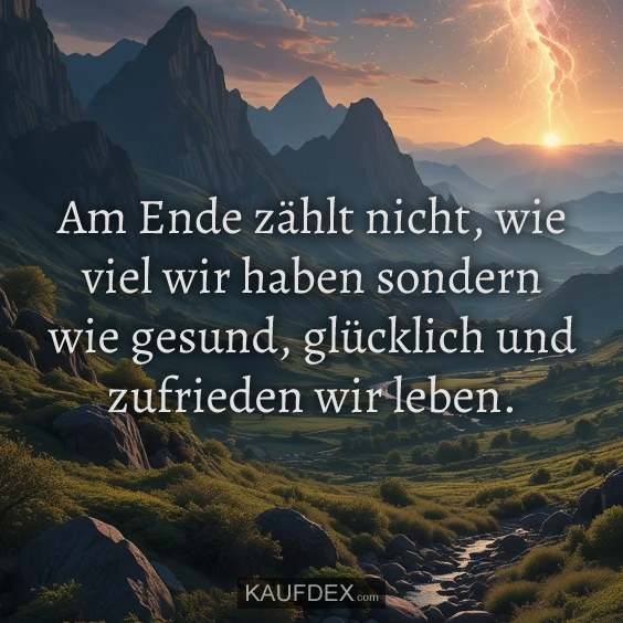 Am Ende zählt nicht, wie viel wir haben…