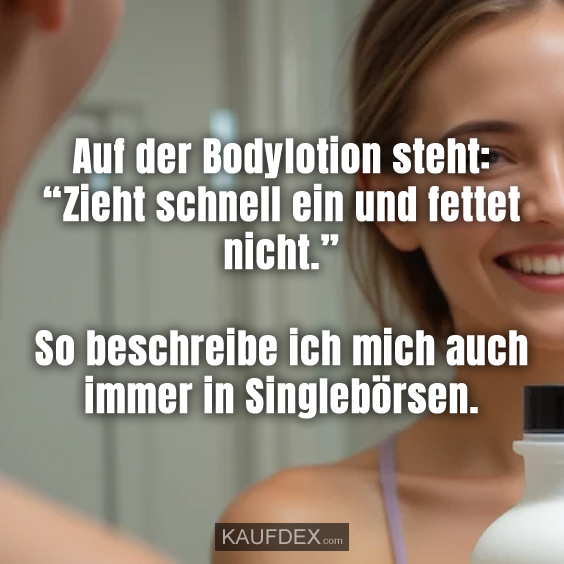 Auf der Bodylotion steht: