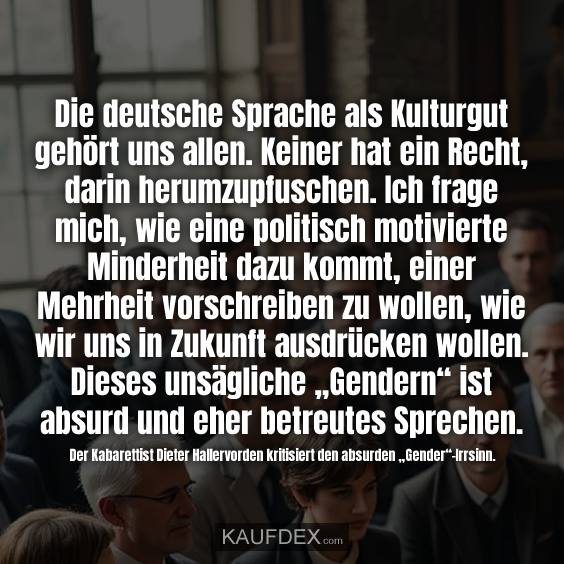 Die deutsche Sprache als Kulturgut gehört…
