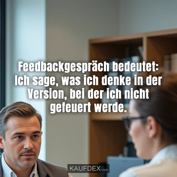 Feedbackgespräch bedeutet:
