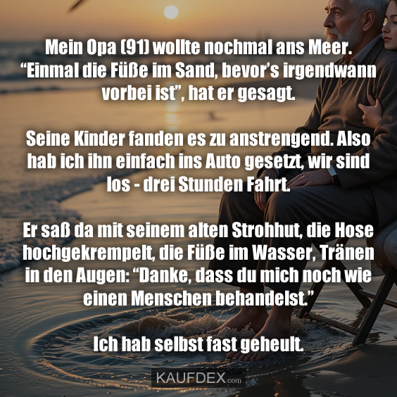 Mein Opa (91) wollte nochmal ans Meer…