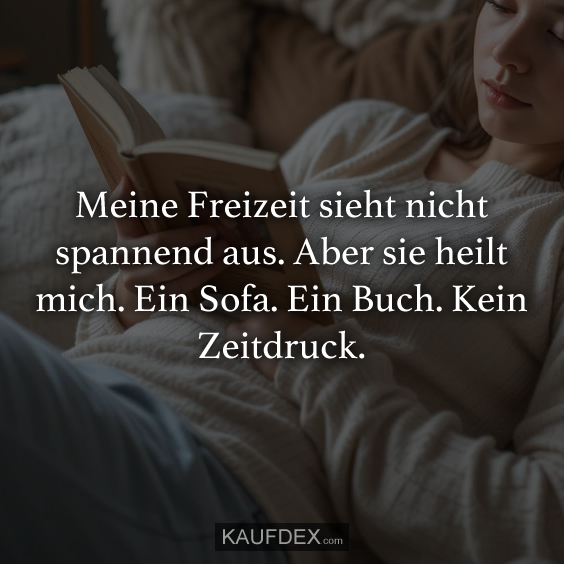 Meine Freizeit sieht nicht spannend aus…
