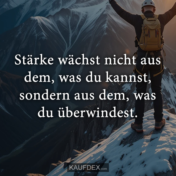 Stärke wächst nicht aus dem…