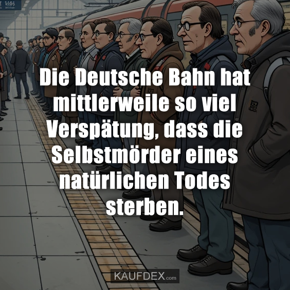 Die Deutsche Bahn hat mittlerweile so…