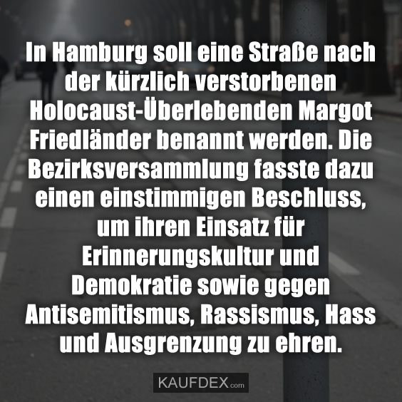 In Hamburg soll eine Straße nach der kürzlich…