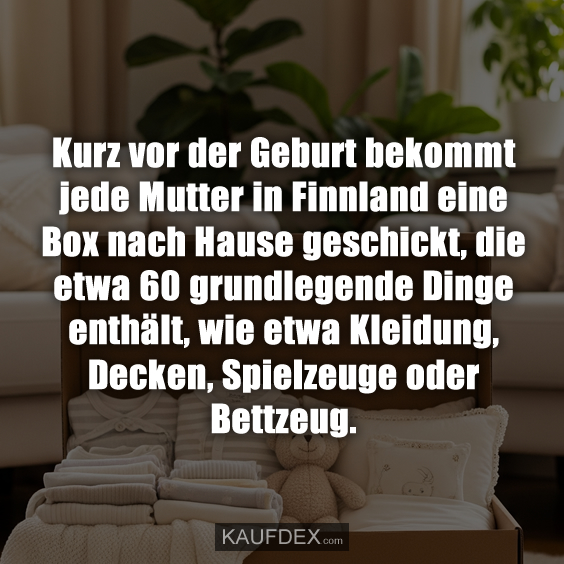 Kurz vor der Geburt bekommt jede Mutter…
