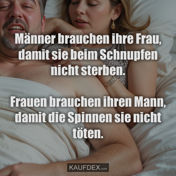 Männer brauchen ihre Frau, damit sie beim…
